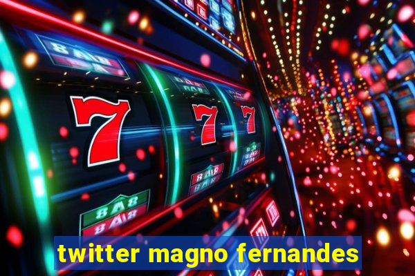 twitter magno fernandes