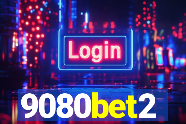 9080bet2