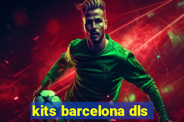 kits barcelona dls