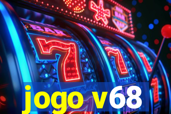 jogo v68