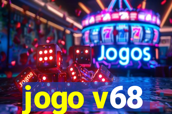 jogo v68