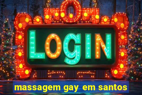 massagem gay em santos