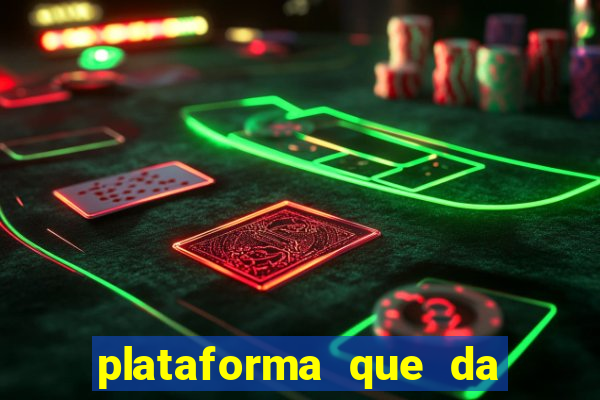 plataforma que da bonus sem deposito