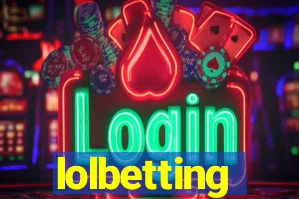 lolbetting