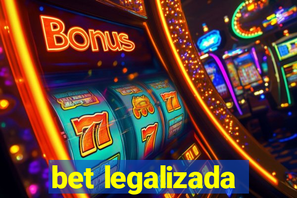 bet legalizada