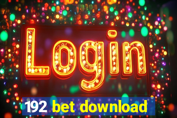 192 bet download