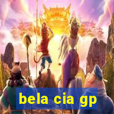 bela cia gp