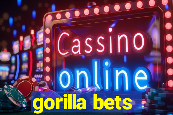 gorilla bets