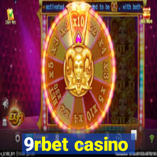 9rbet casino