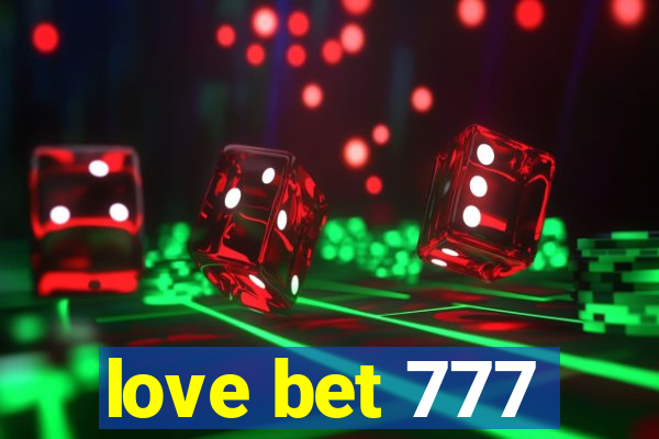 love bet 777