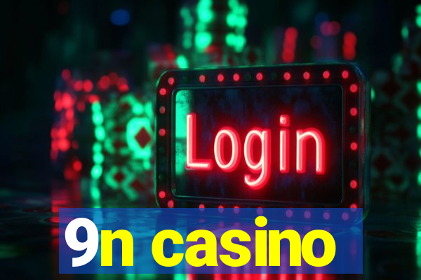 9n casino