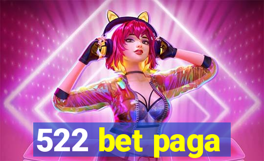 522 bet paga