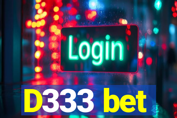 D333 bet