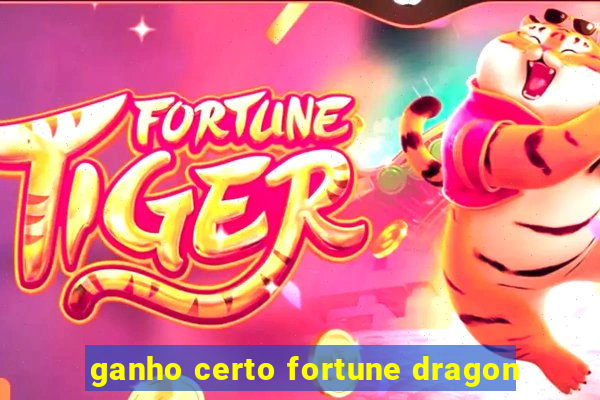 ganho certo fortune dragon