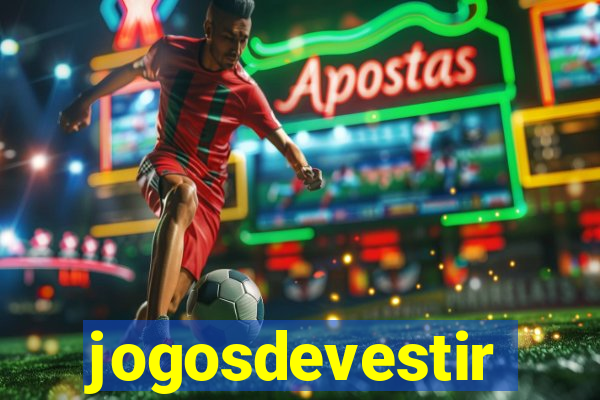 jogosdevestir