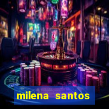 milena santos vizinhas gostosas