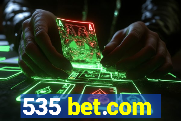 535 bet.com