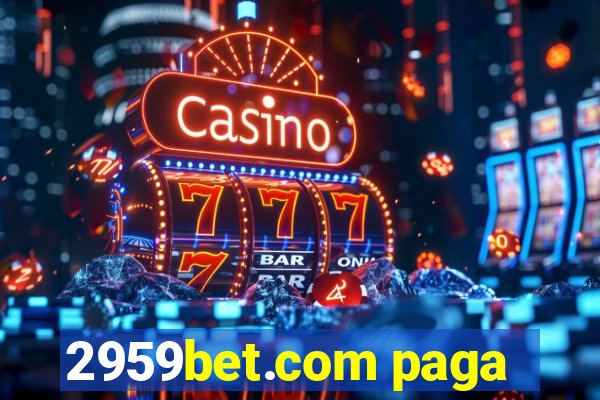 2959bet.com paga