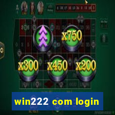 win222 com login