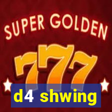 d4 shwing