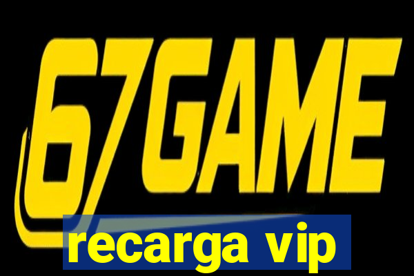 recarga vip