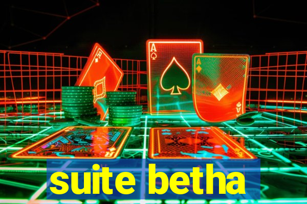 suite betha