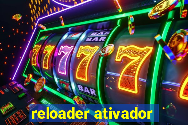 reloader ativador