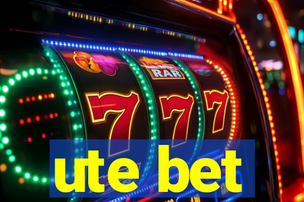 ute bet