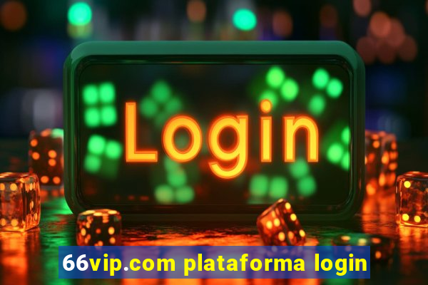 66vip.com plataforma login