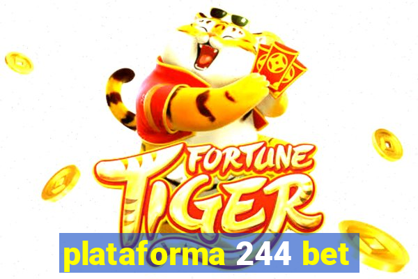 plataforma 244 bet