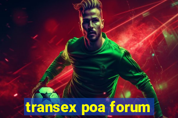 transex poa forum