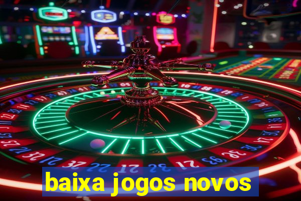 baixa jogos novos