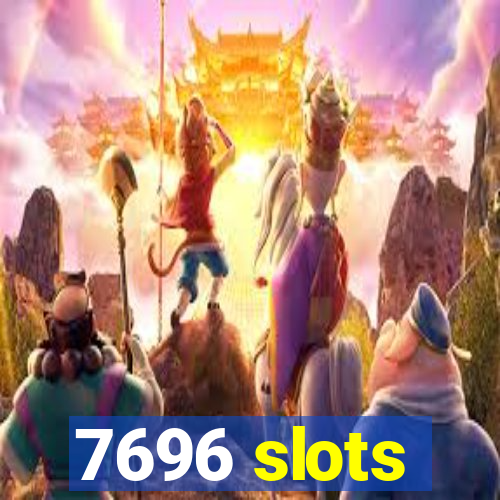 7696 slots