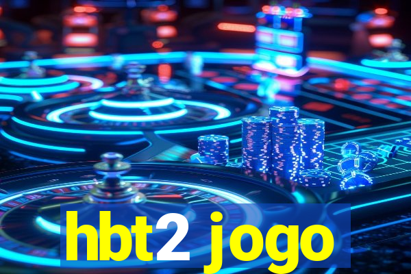 hbt2 jogo