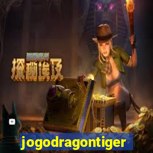 jogodragontiger