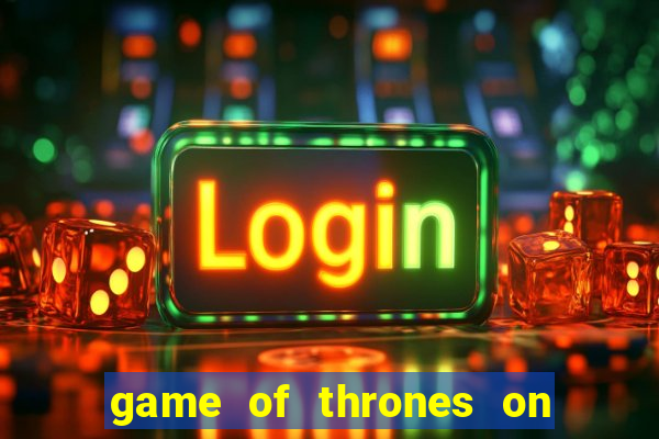 game of thrones on google drive