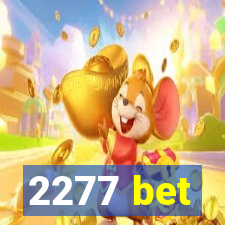 2277 bet