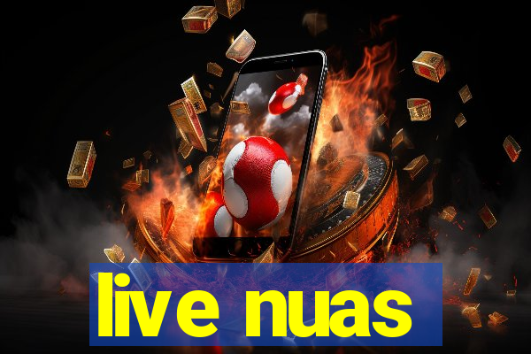 live nuas