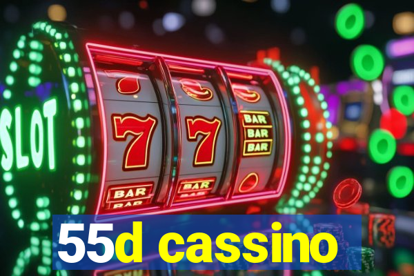 55d cassino