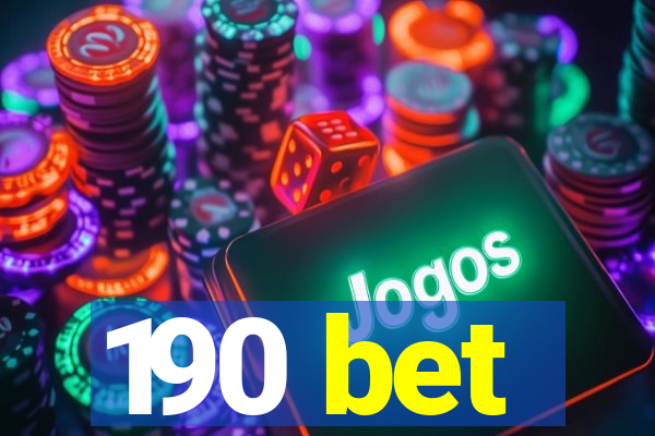 190 bet