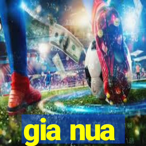 gia nua