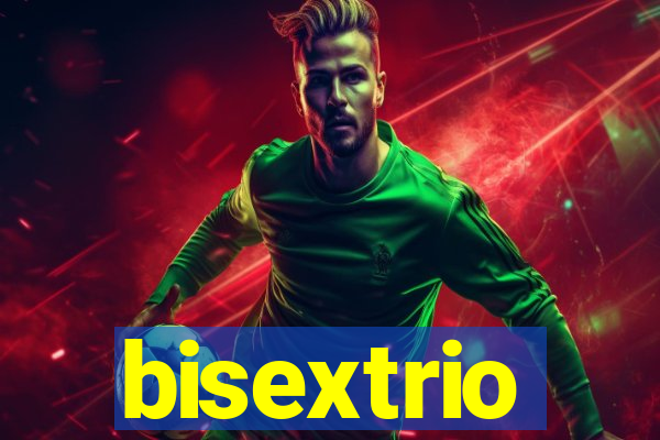 bisextrio