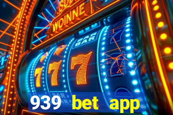 939 bet app download apk