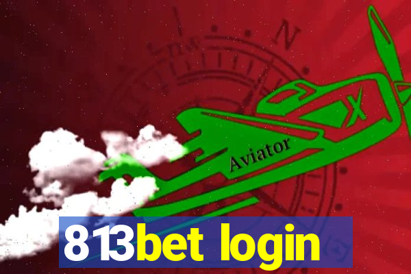 813bet login