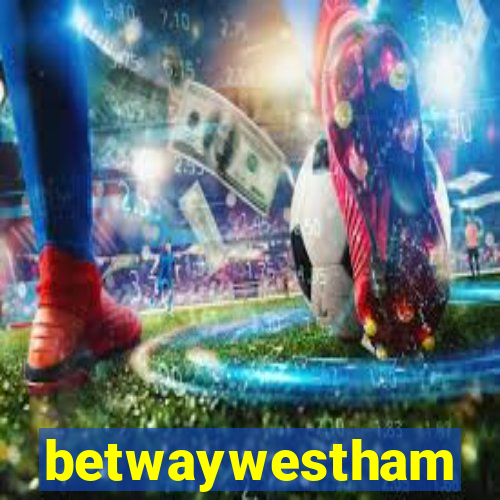 betwaywestham