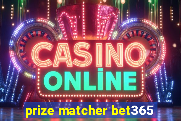 prize matcher bet365