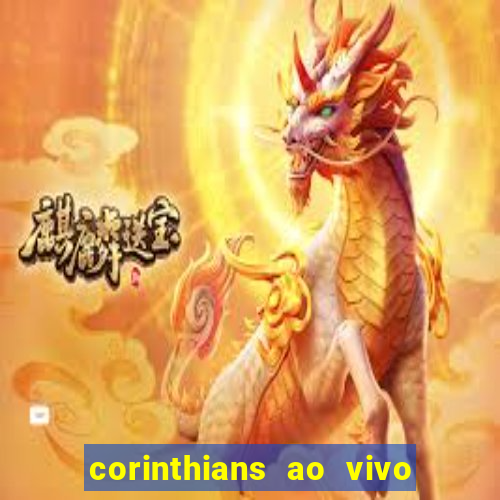 corinthians ao vivo multi canal