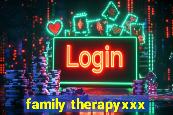 family therapyxxx