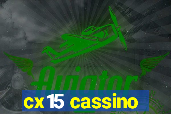 cx15 cassino