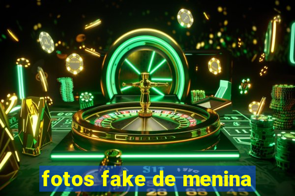 fotos fake de menina